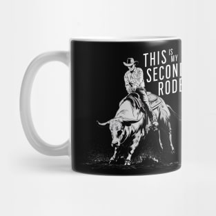 This ain't my first rodeo - white text Mug